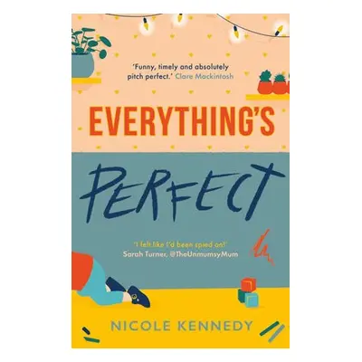 Everything's Perfect - Kennedy, Nicole