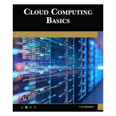 Cloud Computing Basics - Rehman, T. B.