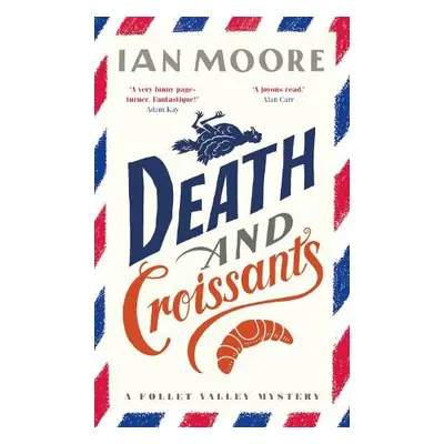 Death and Croissants - Moore, Ian