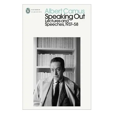 Speaking Out - Camus, Albert