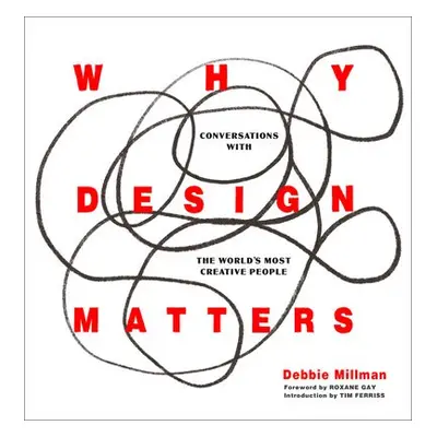 Why Design Matters - Millman, Debbie