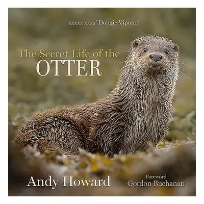 Secret Life of the Otter - Howard, Andy