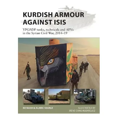 Kurdish Armour Against ISIS - Nash, Ed a Searle, Alaric