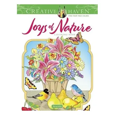 Creative Haven Joys of Nature Coloring Book - Noble, Marty