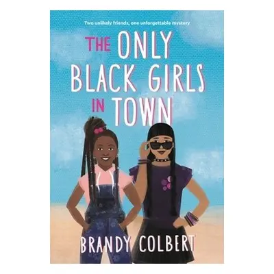 The Only Black Girls in Town - Colbert, Brandy