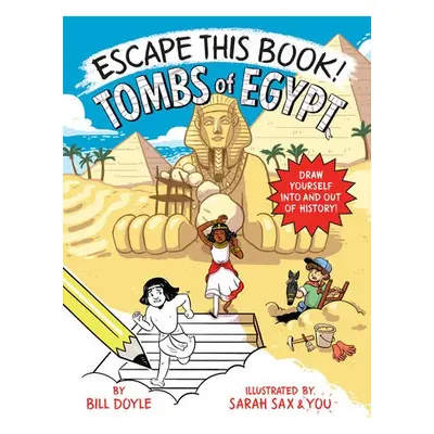 Escape This Book! Tombs of Egypt - Doyle, Bill a Sax, Sarah