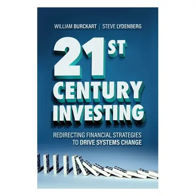 21st Century Investing - Burckart, William a Lydenberg, Steve