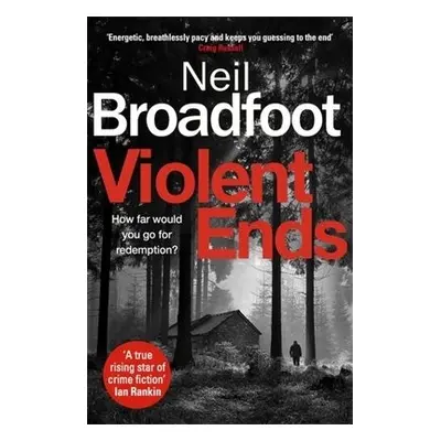 Violent Ends - Broadfoot, Neil