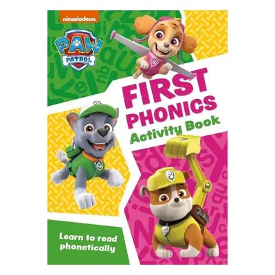 PAW Patrol First Phonics Activity Book