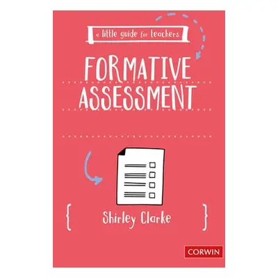 Little Guide for Teachers: Formative Assessment - Clarke, Shirley