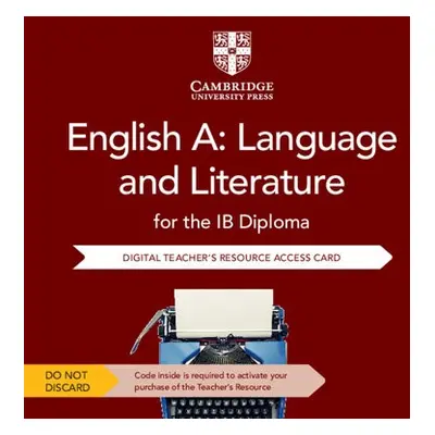 English A: Language and Literature for the IB Diploma Digital Teacher's Resource Access Card - M