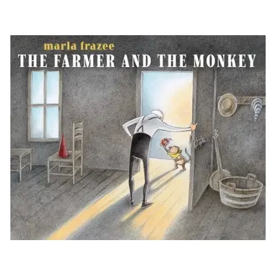 Farmer and the Monkey - Frazee, Marla