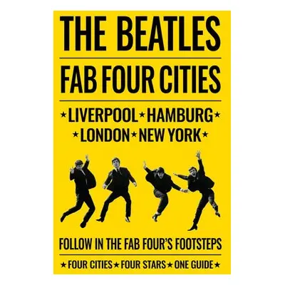 Beatles: Fab Four Cities - Porter, Richard a Bedford, David a Ryan, Susan