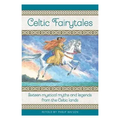 Celtic Fairytales - Wilson, Philip