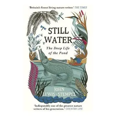 Still Water - Lewis-Stempel, John