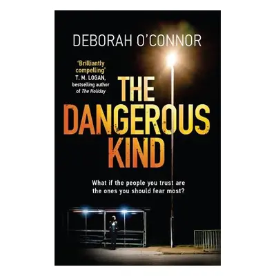 Dangerous Kind - O'Connor, Deborah