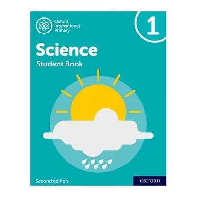 Oxford International Science: Student Book 1 - Roberts, Deborah a Hudson, Terry a Haigh, Alan a 