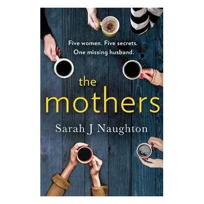 Mothers - Naughton, Sarah J