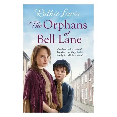 Orphans of Bell Lane - Lewis, Ruthie