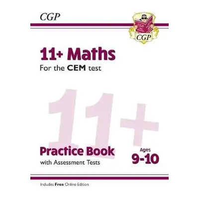 11+ CEM Maths Practice Book a Assessment Tests - Ages 9-10 (with Online Edition) - CGP Books