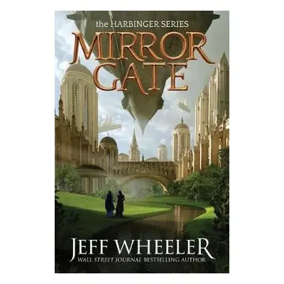 Mirror Gate - Wheeler, Jeff