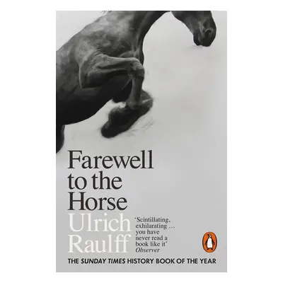 Farewell to the Horse - Raulff, Ulrich