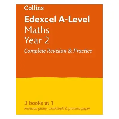 Edexcel Maths A level Year 2 All-in-One Complete Revision and Practice - Collins A-level