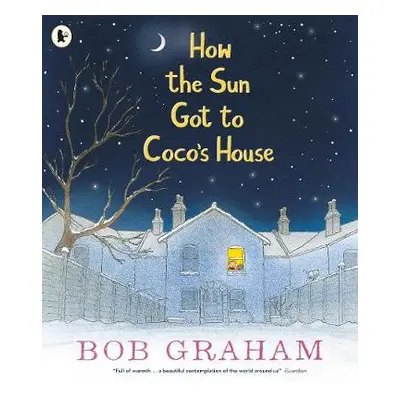 How the Sun Got to Coco's House - Graham, Bob