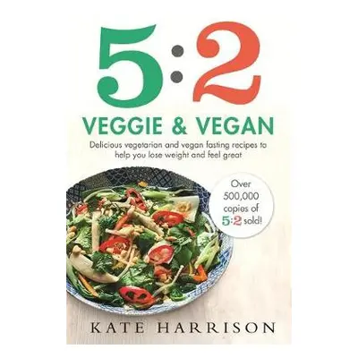 5:2 Veggie and Vegan - Harrison, Kate