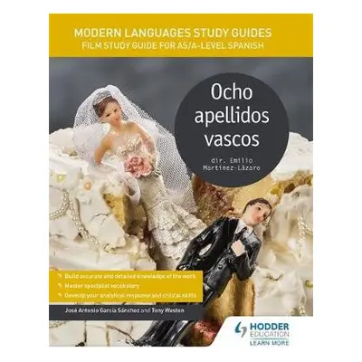 Modern Languages Study Guides: Ocho apellidos vascos - Sanchez, Jose Antonio Garcia a Weston, To