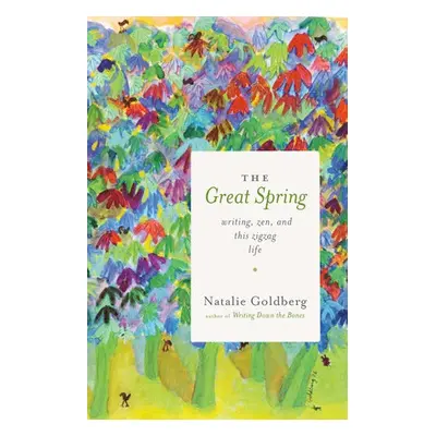 Great Spring - Goldberg, Natalie