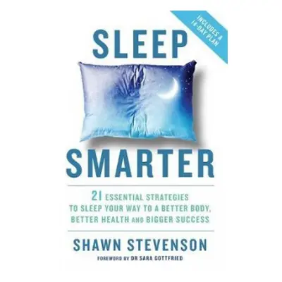 Sleep Smarter - Stevenson, Shawn