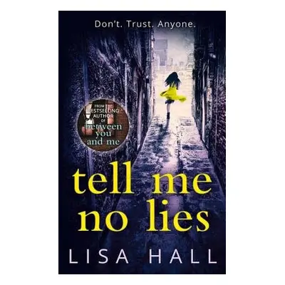 Tell Me No Lies - Hall, Lisa