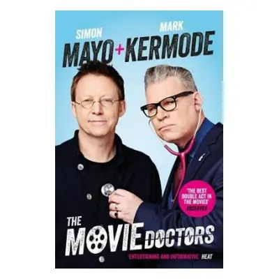 Movie Doctors - Mayo, Simon a Kermode, Mark