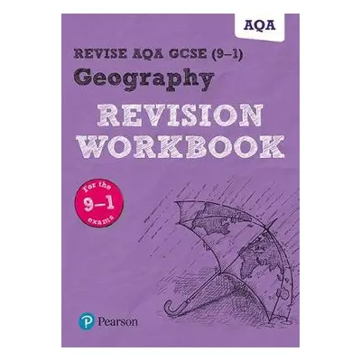 Pearson REVISE AQA GCSE (9-1) Geography Revision Workbook: For 2024 and 2025 assessments and exa