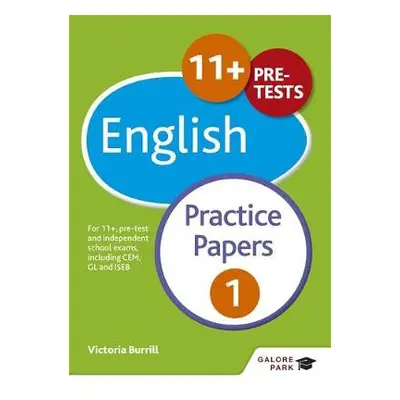 11+ English Practice Papers 1 - Burrill, Victoria