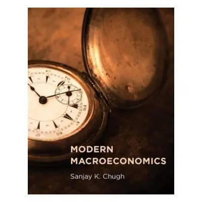 Modern Macroeconomics - Chugh, Sanjay K. (Associate Professor of Economics, Ohio State Universit