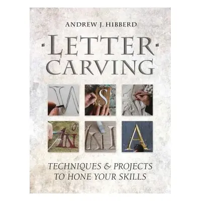 Letter Carving - Hibberd, A