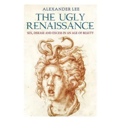 Ugly Renaissance - Lee, Alexander