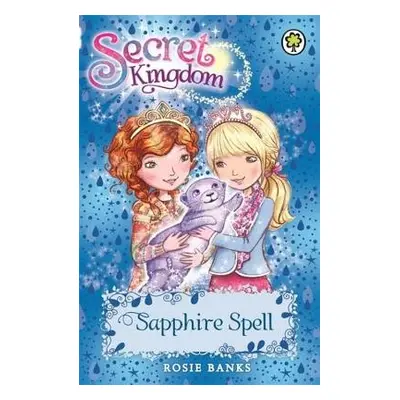 Secret Kingdom: Sapphire Spell - Banks, Rosie