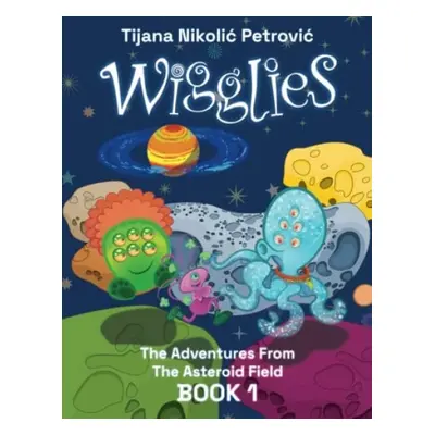 Wigglies - Nikolic Petrovic, Tijana