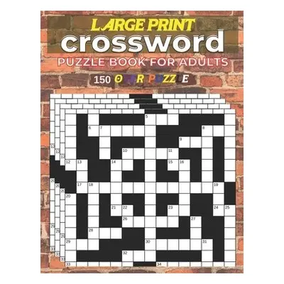 Large Print Crossword Puzzle Book Adults 150 Over Pyzzle - Robinson, Mary