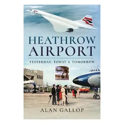 Heathrow Airport - Gallop, Alan