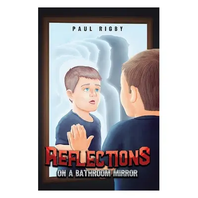 Reflections on a Bathroom Mirror - Rigby, Paul