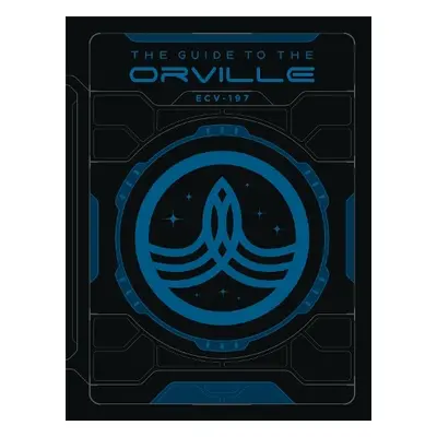 Guide to The Orville - Bormanis, Andre