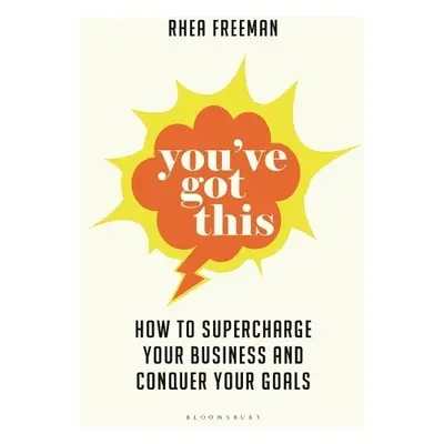 You've Got This - Freeman, Rhea