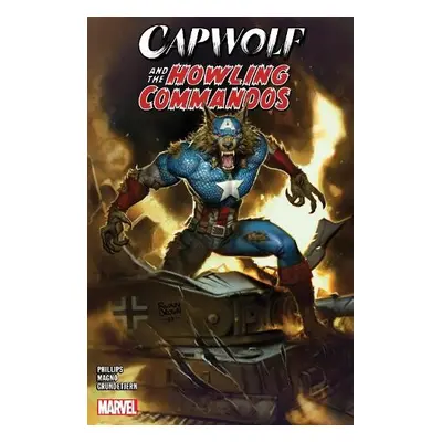 Capwolf a The Howling Commandos - Phillips, Stephanie