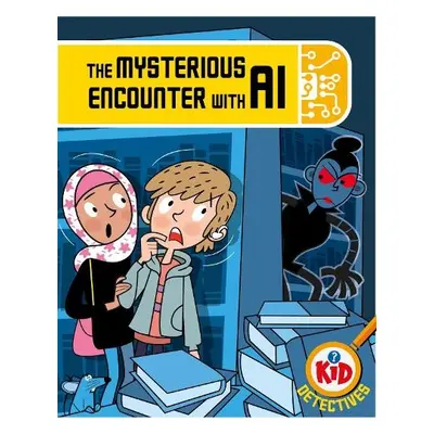 Kid Detectives: The Mysterious Encounter with AI - Bushnell, Adam