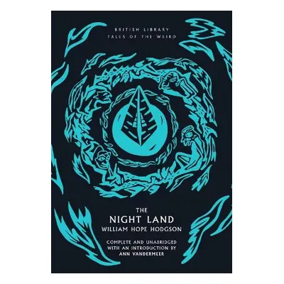 Night Land - Hope Hodgson, William