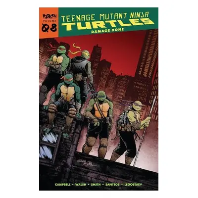 Teenage Mutant Ninja Turtles: Reborn, Vol. 8 - Damage Done - Campbell, Sophie a Walsh, Michael